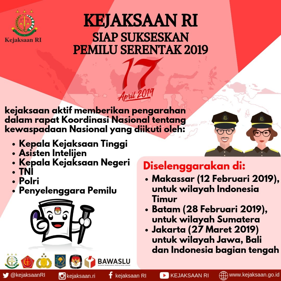 KEJAKSAAN RI SIAP SUKSESKAN PEMILU SERENTAK 2019